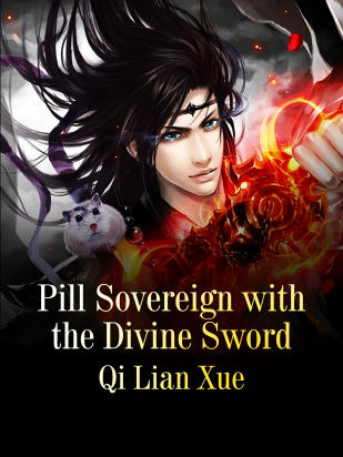 Pill Sovereign with the Divine Sword